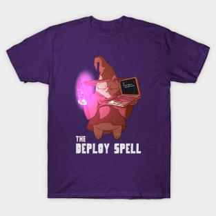 The deploy spell T-Shirt